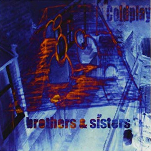 COLDPLAY - BROTHERS & SISTERSCOLDPLAY - BROTHERS AND SISTERS.jpg